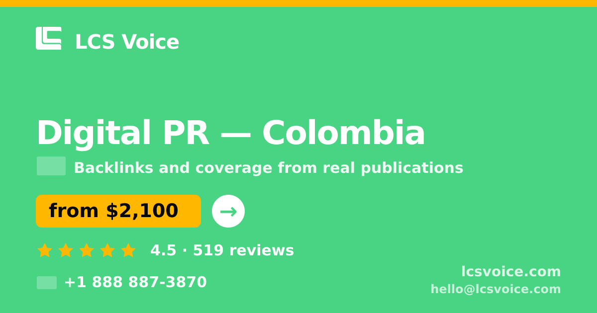 Digital PR in Colombia — from $2,100/mo, rated 4.5/5 by 519 clients. LCS Voice.