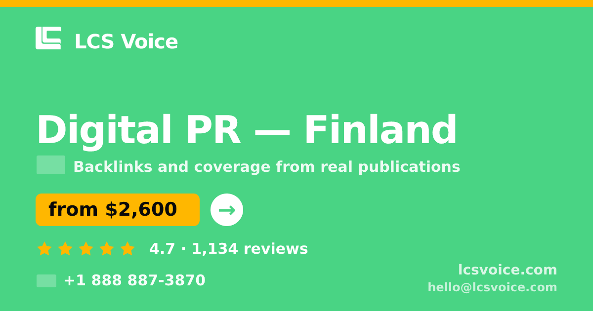 Digital PR in Finland — from $2,600/mo, rated 4.7/5 by 1134 clients. LCS Voice.