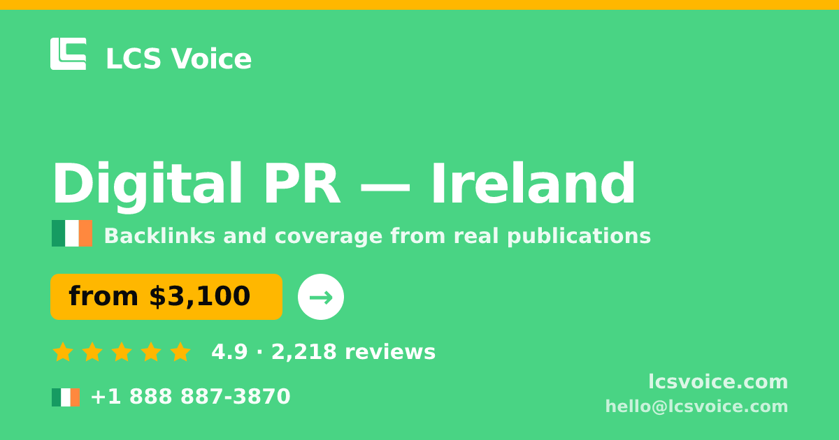 Digital PR in Cork — from $3,300/mo, rated 4.9/5 by 866 clients. LCS Voice.