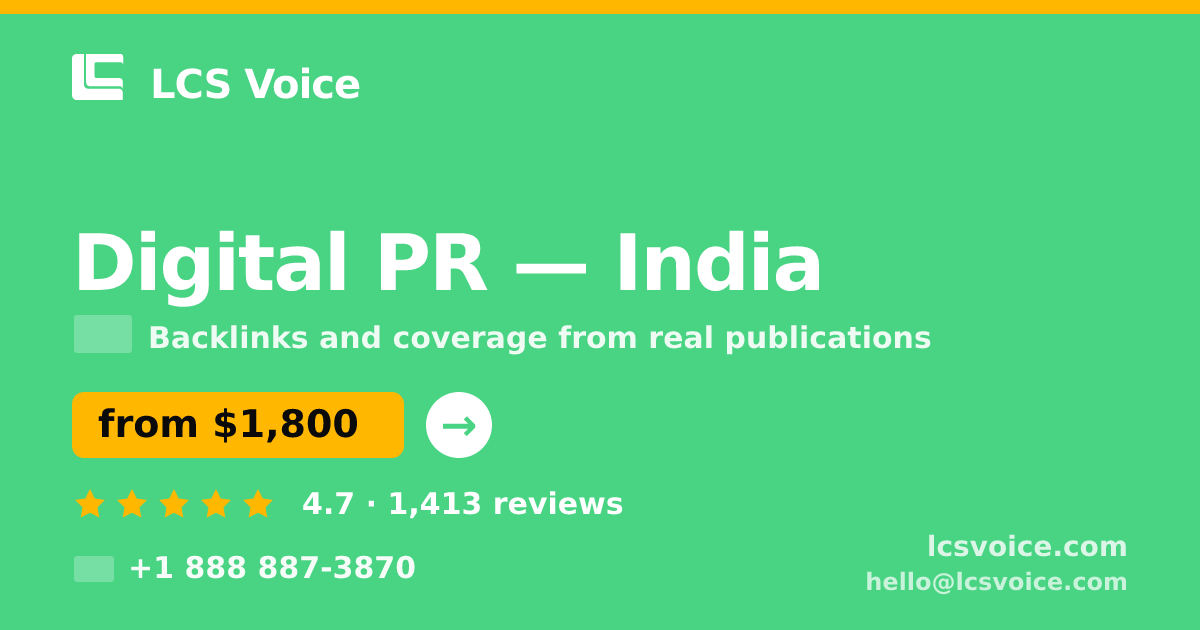Digital PR in India — from $1,800/mo, rated 4.7/5 by 1413 clients. LCS Voice.