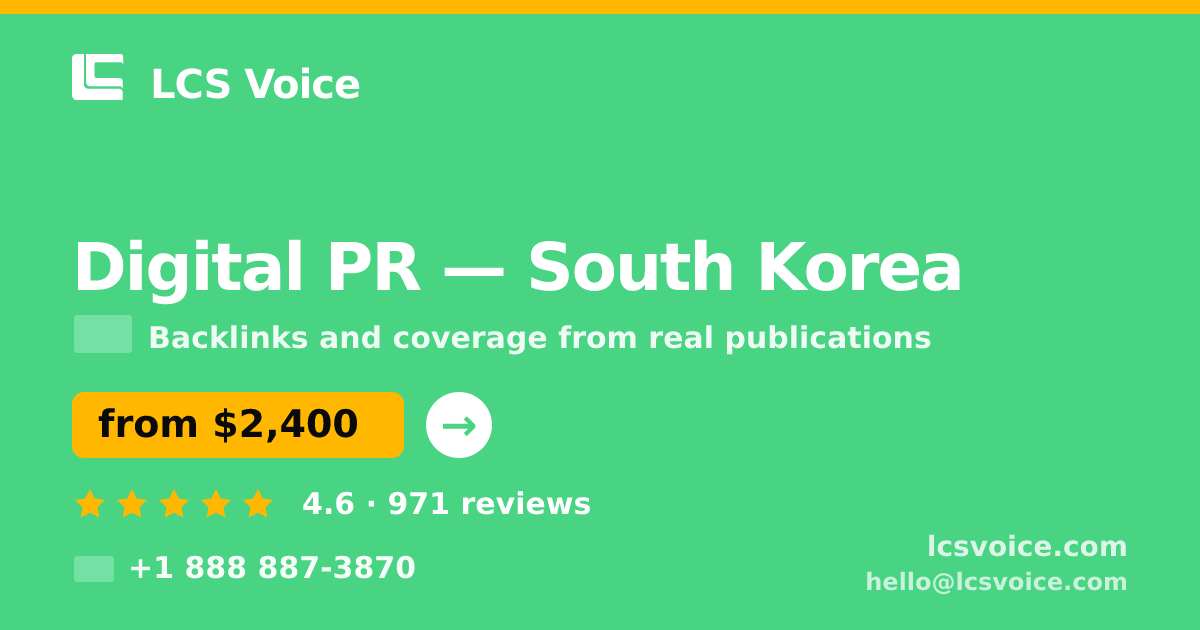 Digital PR in Incheon — from $2,500/mo, rated 4.9/5 by 2047 clients. LCS Voice.