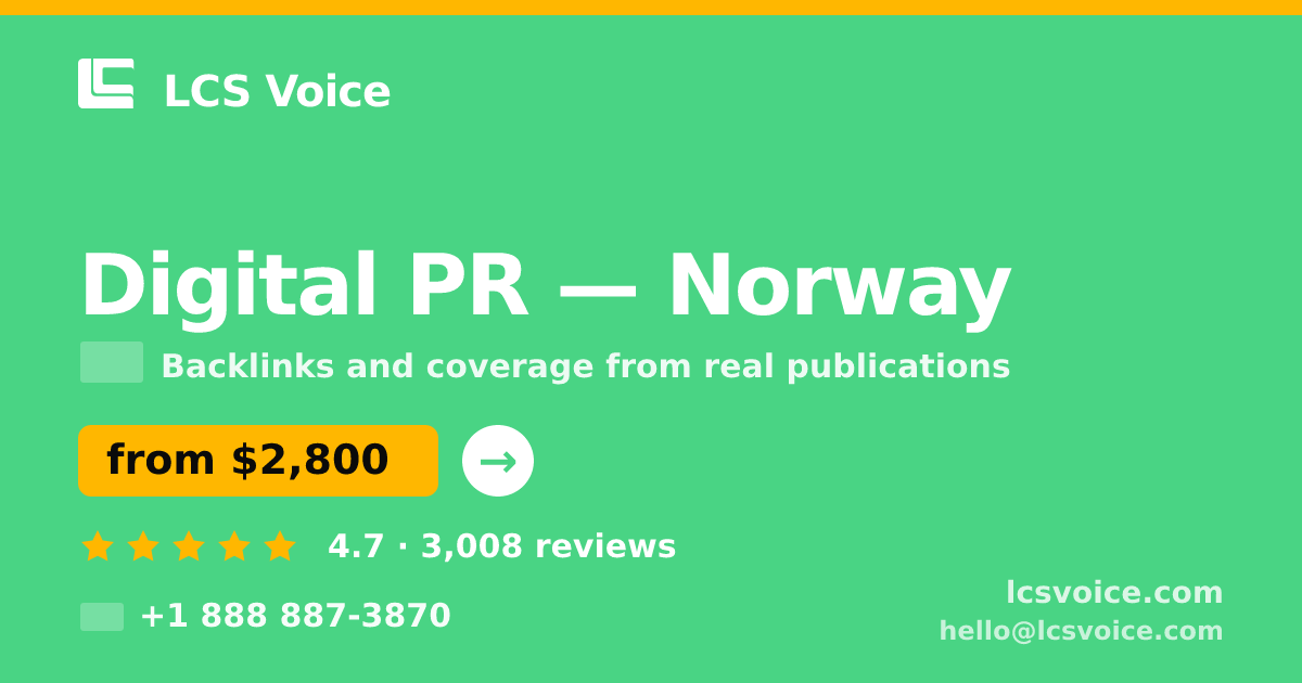 Digital PR in Norway — from $2,800/mo, rated 4.7/5 by 3008 clients. LCS Voice.