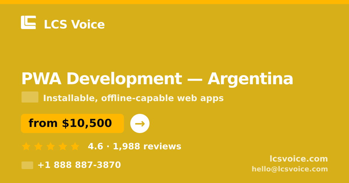 PWA Development in Argentina — from $10,500, rated 4.6/5 by 1988 clients. LCS Voice.