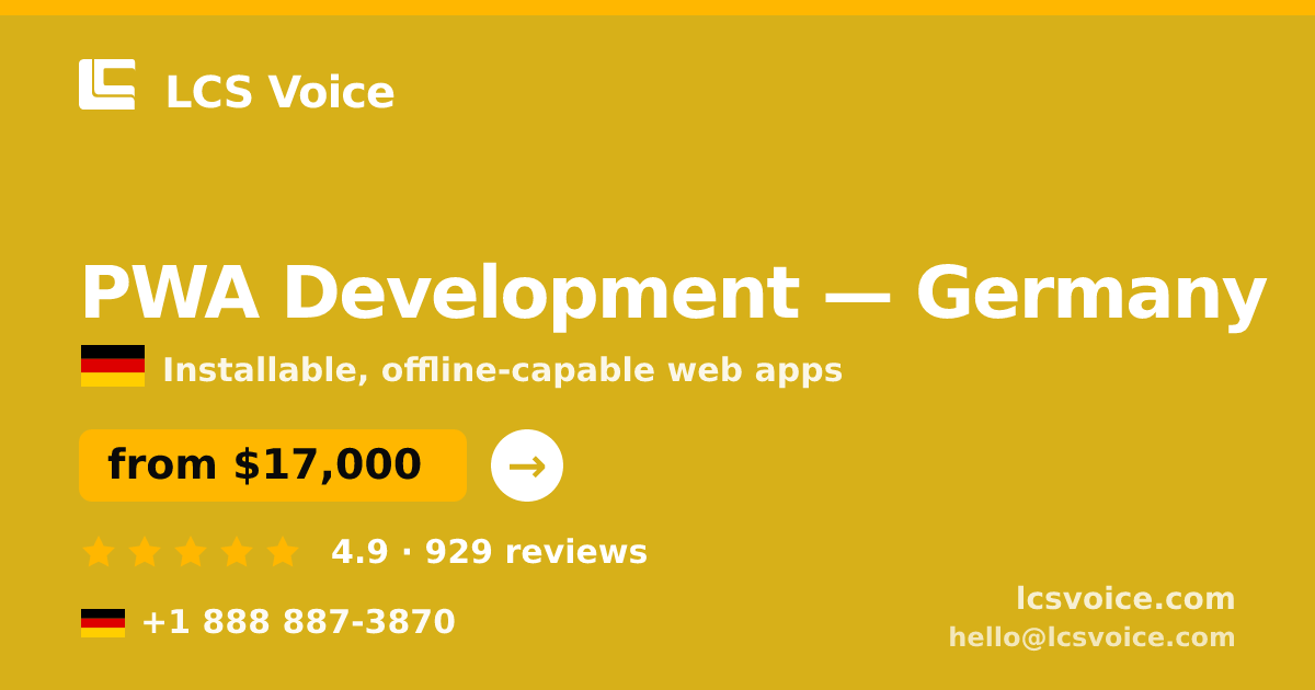 PWA Development in Germany — from $17,000, rated 4.9/5 by 929 clients. LCS Voice.