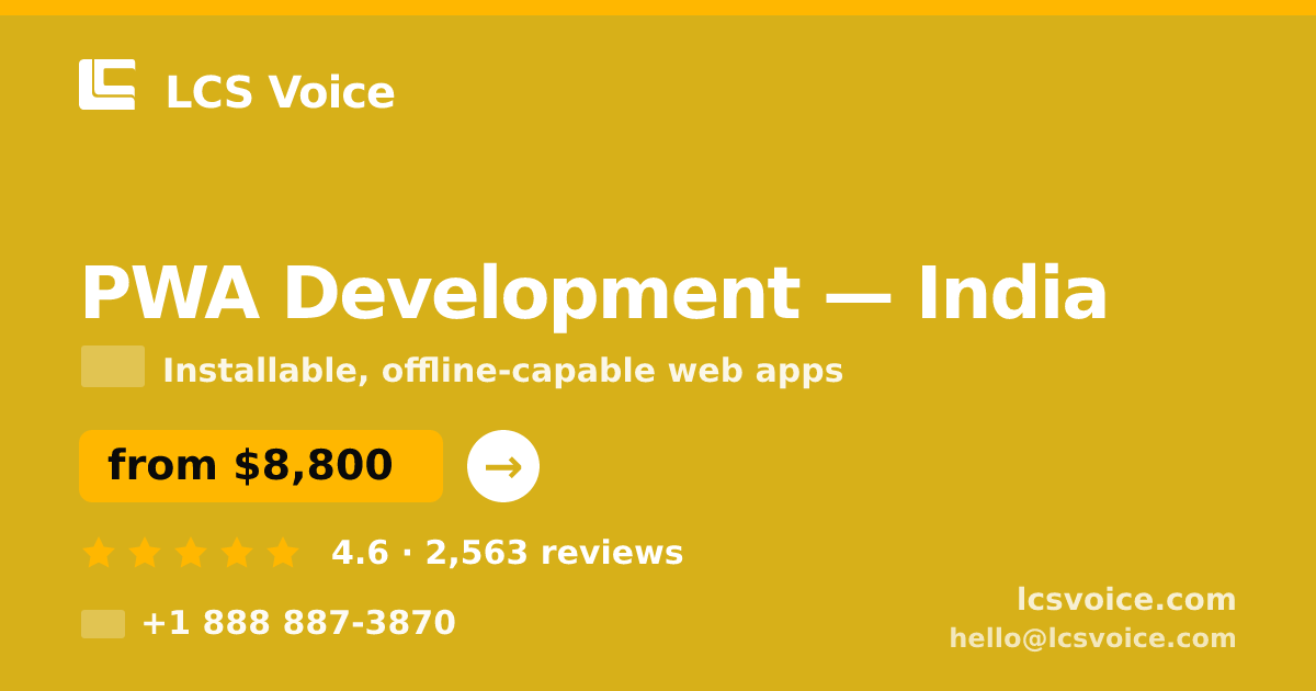 PWA Development in Mumbai — from $6,300, rated 4.8/5 by 3266 clients. LCS Voice.