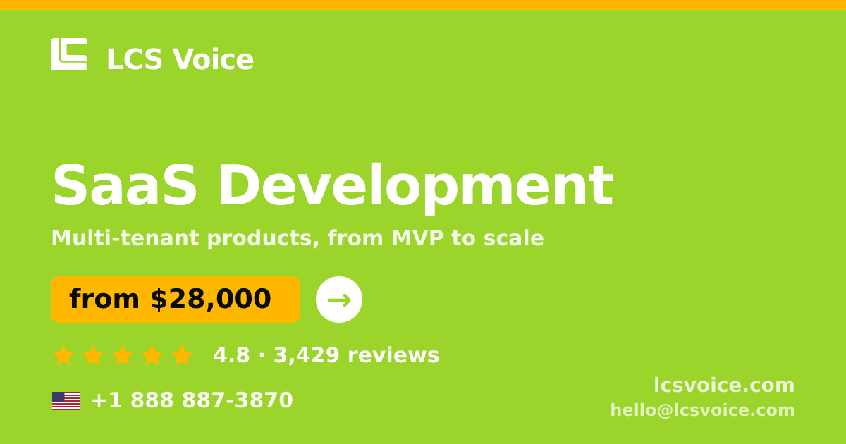SaaS Development in the USA — from $28,000, rated 4.8/5 by 3429 clients. LCS Voice.