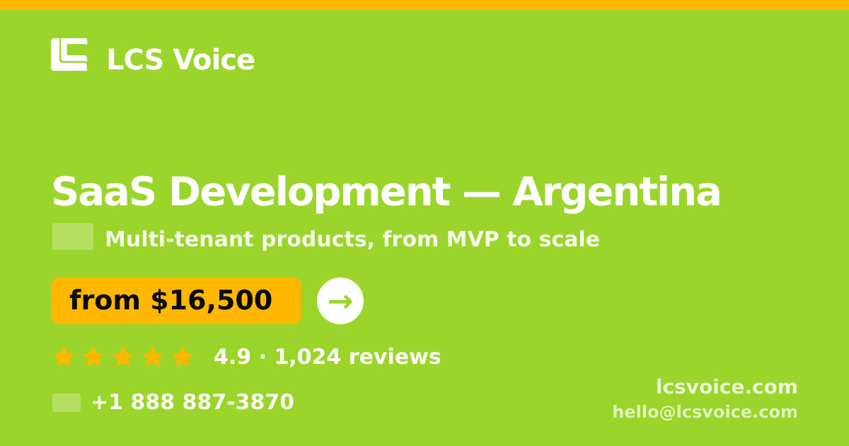SaaS Development in Argentina — from $16,500, rated 4.9/5 by 1024 clients. LCS Voice.