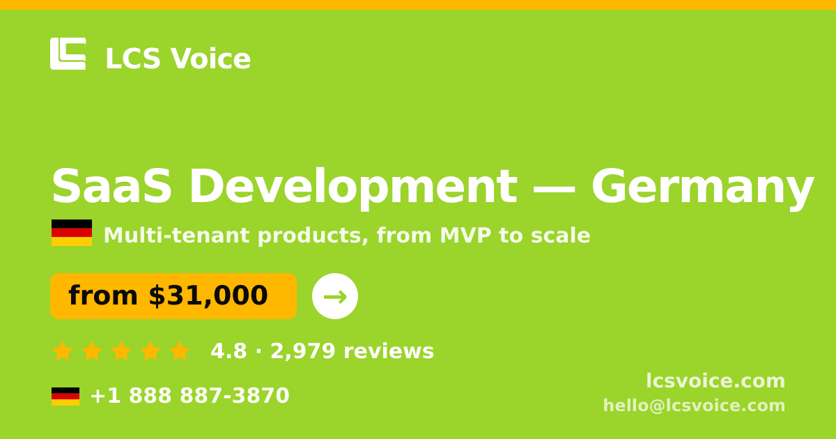 SaaS Development in Germany — from $31,000, rated 4.8/5 by 2979 clients. LCS Voice.