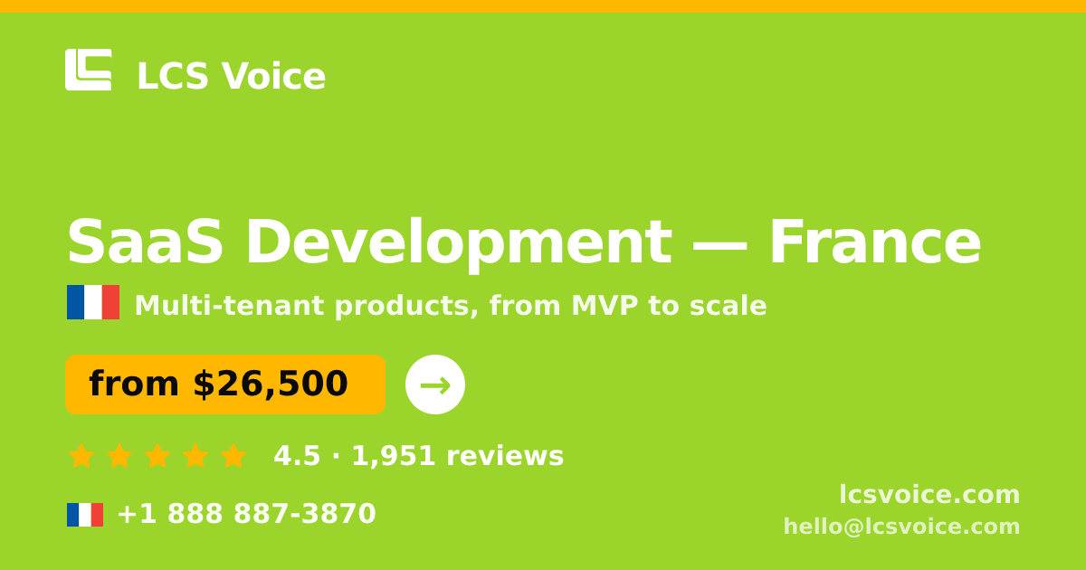 SaaS Development in Marseille — from $25,000, rated 4.9/5 by 2579 clients. LCS Voice.