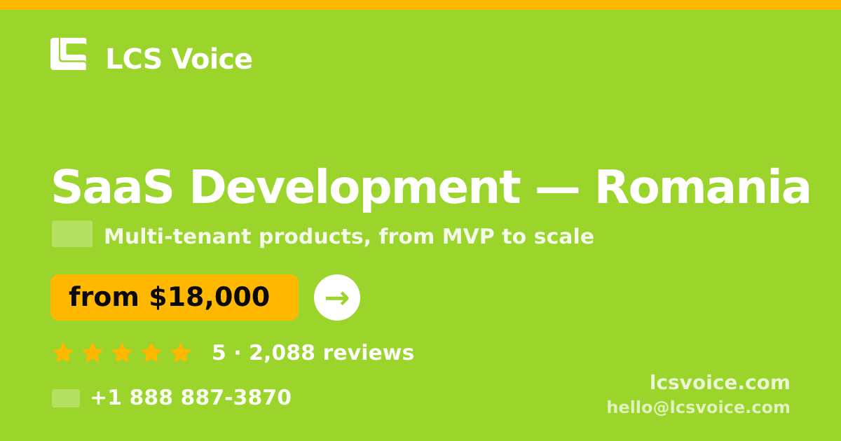 SaaS Development in Romania — from $18,000, rated 5/5 by 2088 clients. LCS Voice.