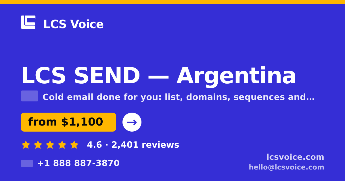 LCS SEND in Argentina — from $1,100/mo, rated 4.6/5 by 2401 clients. LCS Voice.