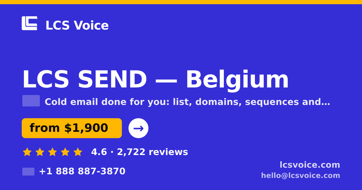 LCS SEND in Belgium — from $1,900/mo, rated 4.6/5 by 2722 clients. LCS Voice.