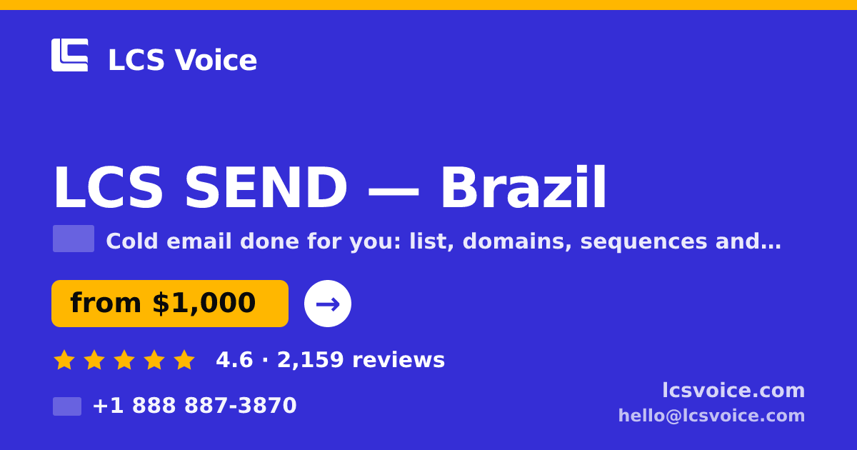 LCS SEND in Brazil — from $1,000/mo, rated 4.6/5 by 2159 clients. LCS Voice.