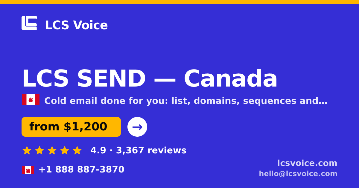 LCS SEND in Canada — from $1,200/mo, rated 4.9/5 by 3367 clients. LCS Voice.