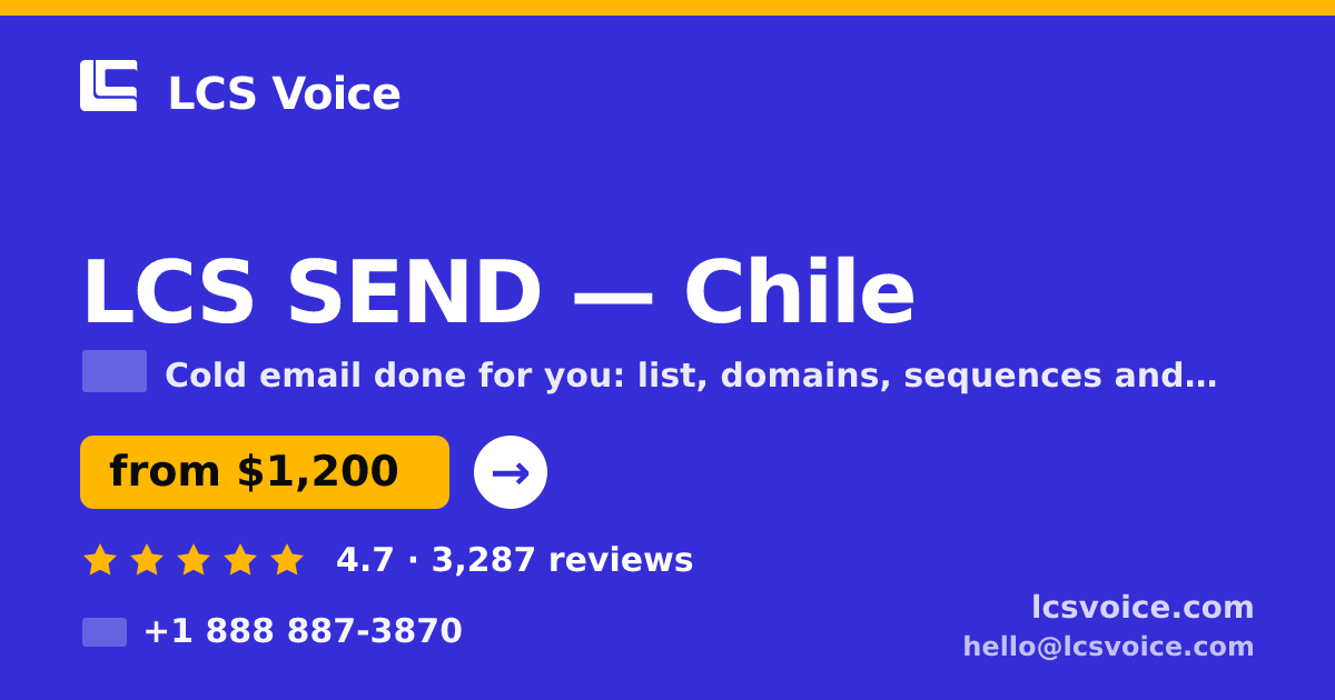 LCS SEND in Chile — from $1,200/mo, rated 4.7/5 by 3287 clients. LCS Voice.