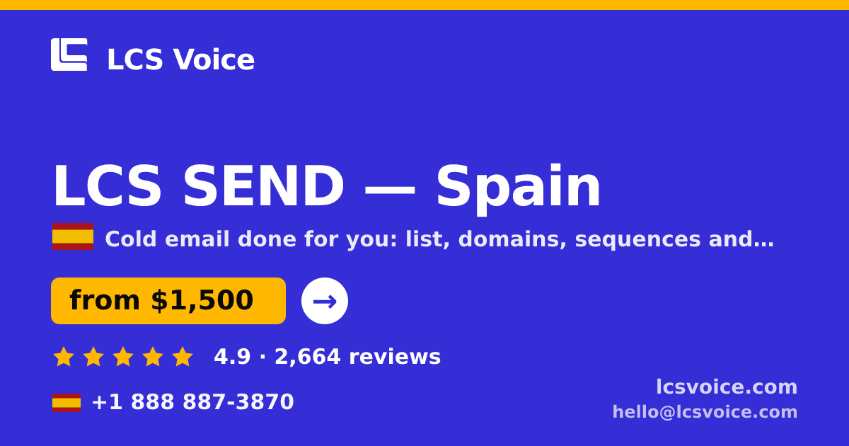 LCS SEND in Spain — from $1,500/mo, rated 4.9/5 by 2664 clients. LCS Voice.