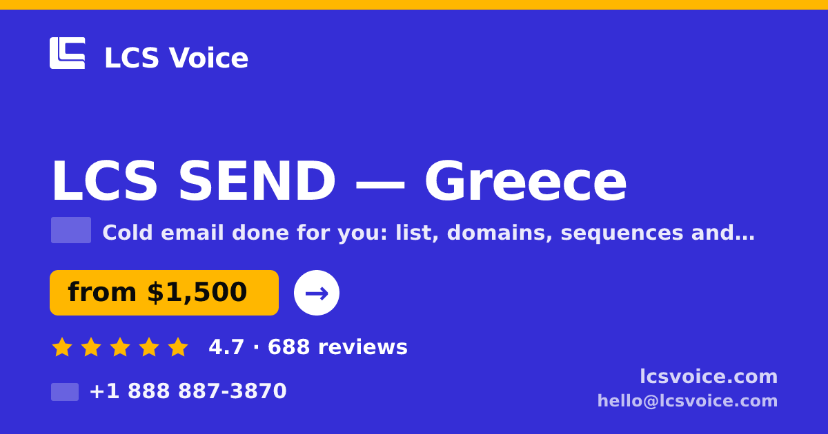 LCS SEND in Greece — from $1,500/mo, rated 4.7/5 by 688 clients. LCS Voice.