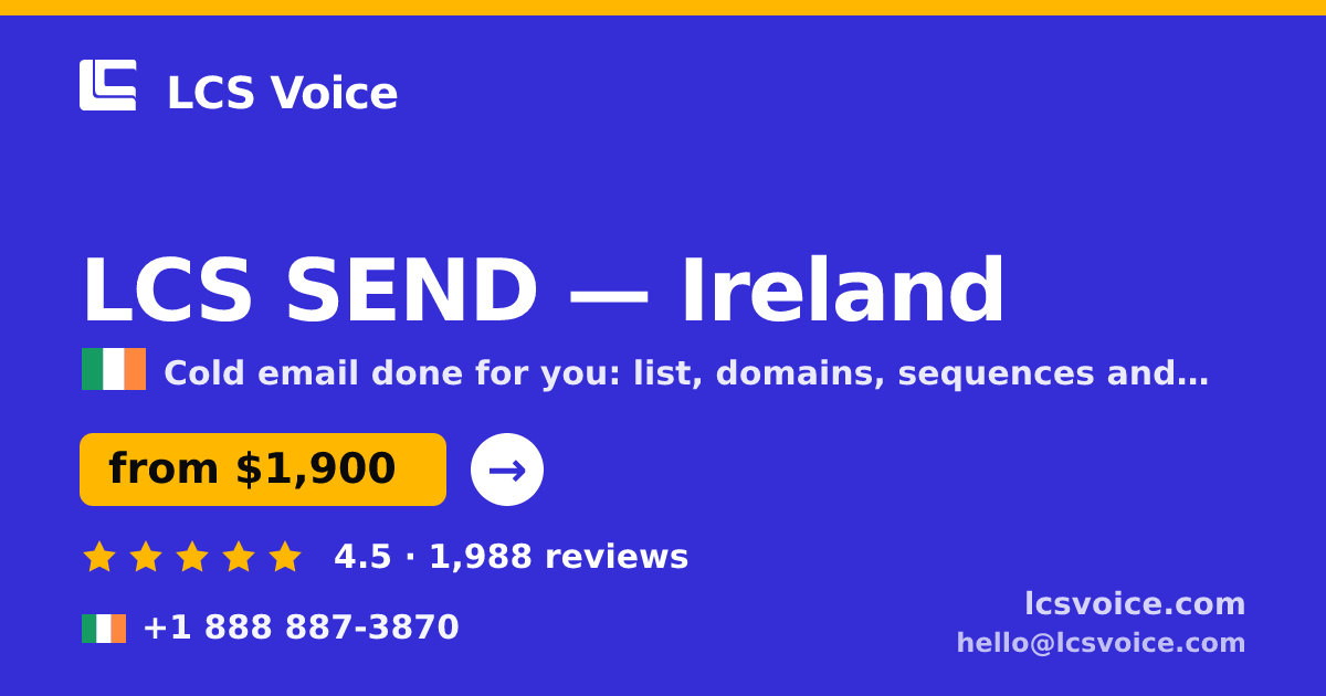 LCS SEND in Ireland — from $1,900/mo, rated 4.5/5 by 1988 clients. LCS Voice.