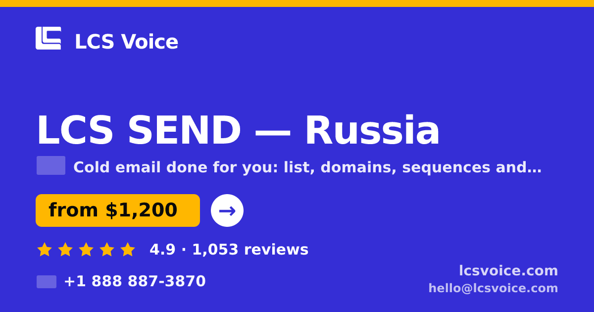 LCS SEND in Russia — from $1,200/mo, rated 4.9/5 by 1053 clients. LCS Voice.