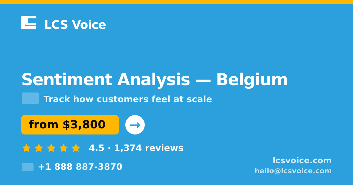 Sentiment Analysis in Brussels — from $4,400, rated 4.5/5 by 1732 clients. LCS Voice.