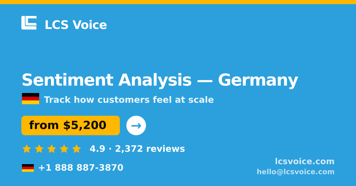 Sentiment Analysis in Germany — from $5,800, rated 4.6/5 by 1930 clients. LCS Voice.