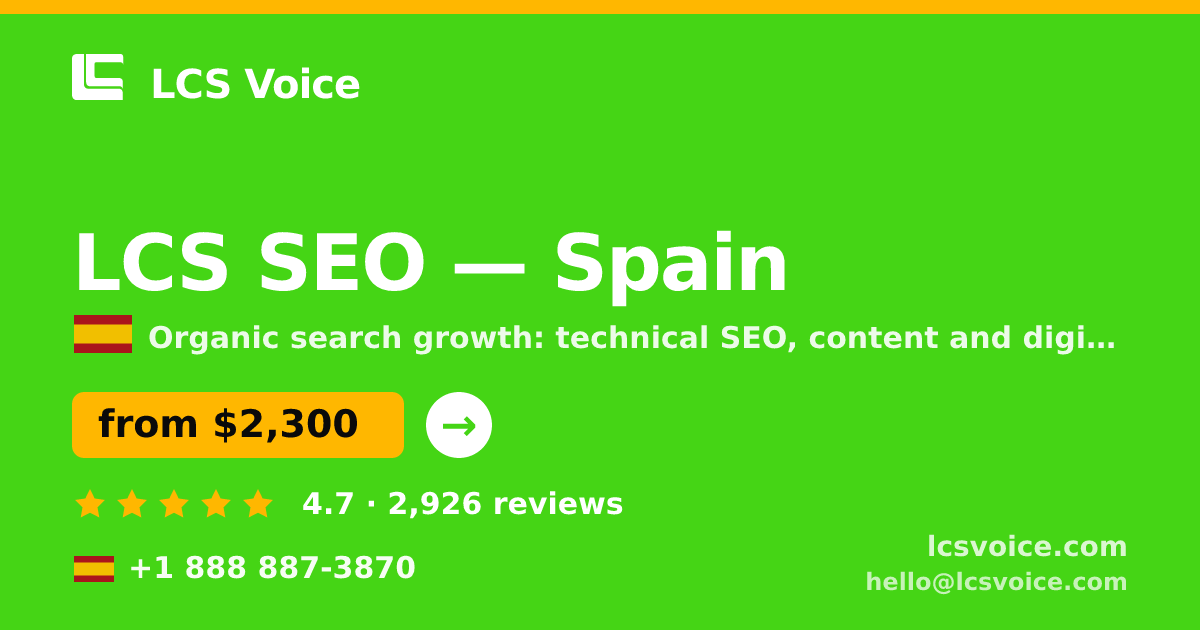 LCS SEO in Spain — from $2,300/mo, rated 4.7/5 by 2926 clients. LCS Voice.