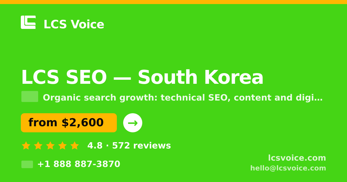 LCS SEO in South Korea — from $2,600/mo, rated 4.8/5 by 572 clients. LCS Voice.