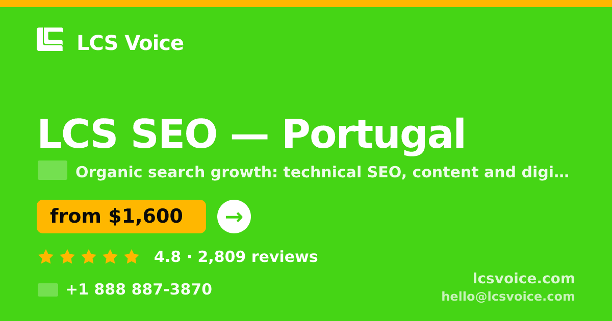 LCS SEO in Portugal — from $1,600/mo, rated 4.8/5 by 2809 clients. LCS Voice.
