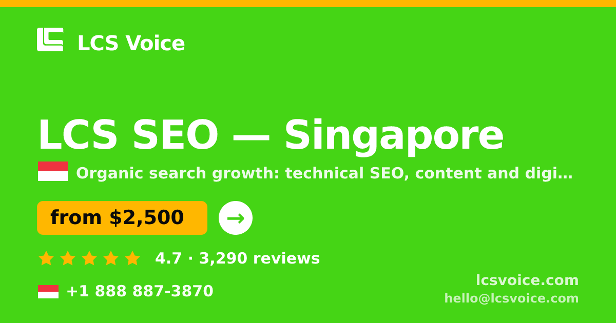 LCS SEO in Singapore — from $2,500/mo, rated 4.7/5 by 3290 clients. LCS Voice.
