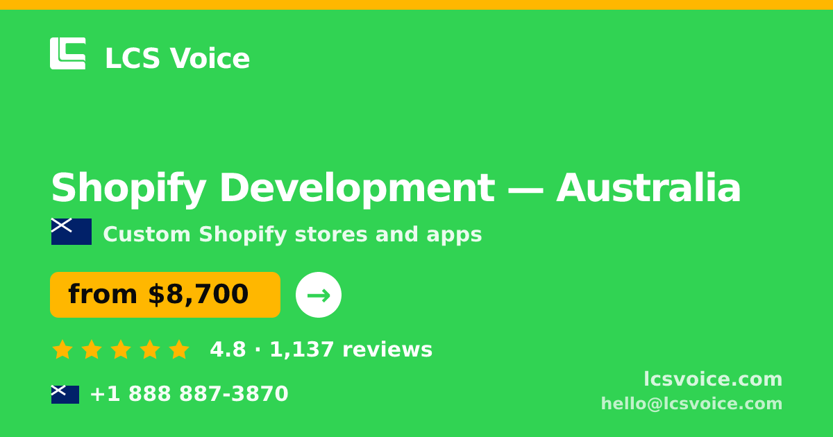 Shopify Development in Australia — from $8,700, rated 4.8/5 by 1137 clients. LCS Voice.