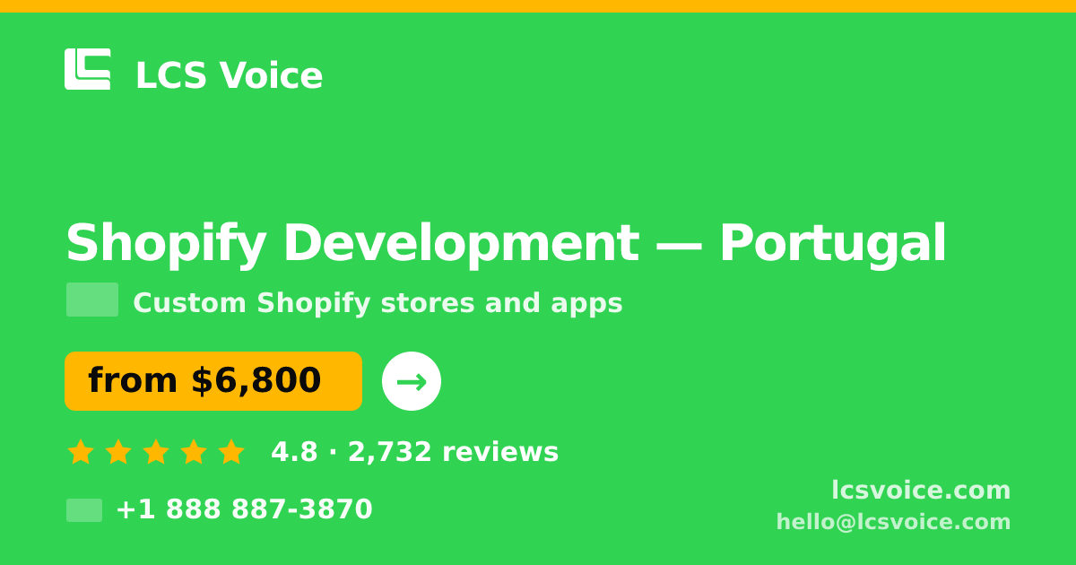 Shopify Development in Braga — from $4,600, rated 4.5/5 by 892 clients. LCS Voice.