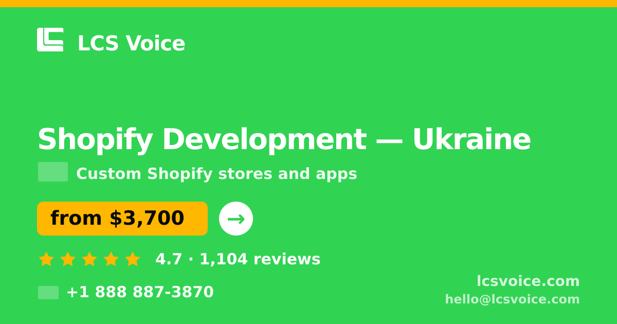 Shopify Development in Ukraine — from $3,700, rated 4.7/5 by 1104 clients. LCS Voice.
