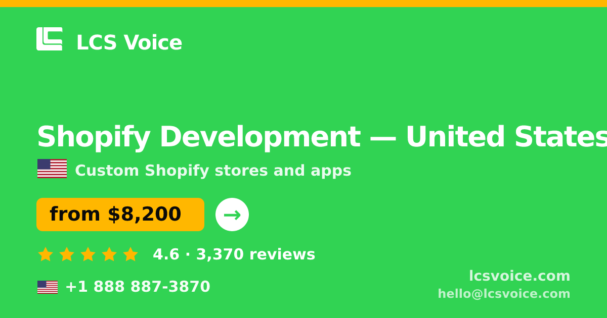 Shopify Development in United States — from $8,200, rated 4.6/5 by 3370 clients. LCS Voice.