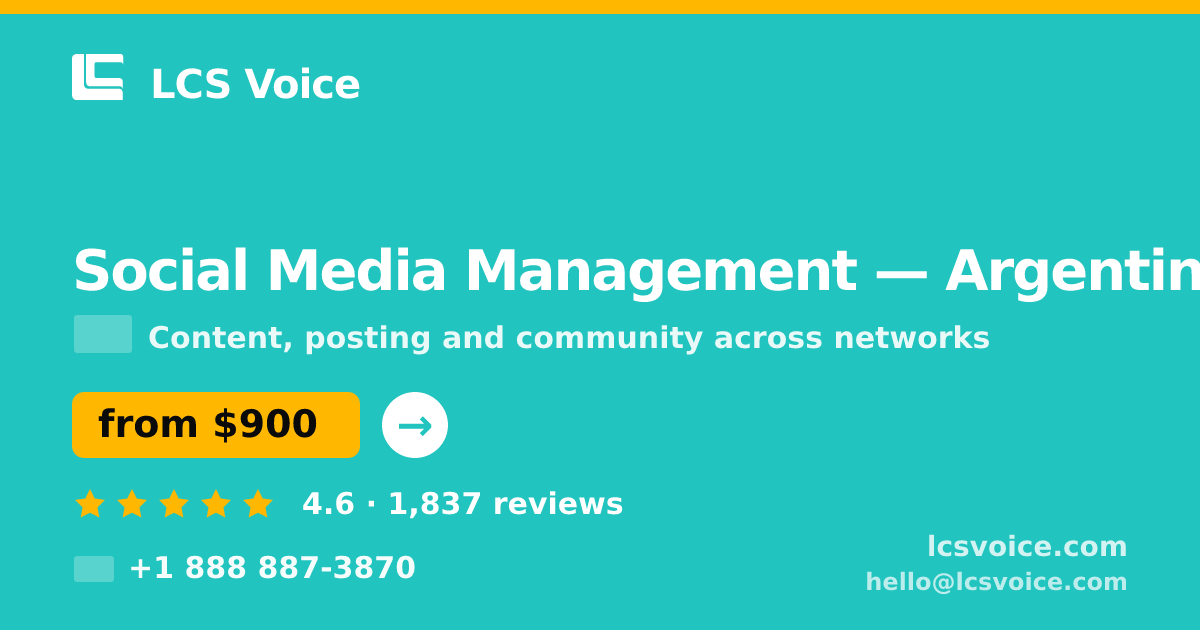 Social Media Management in Argentina — from $900/mo, rated 4.6/5 by 1837 clients. LCS Voice.