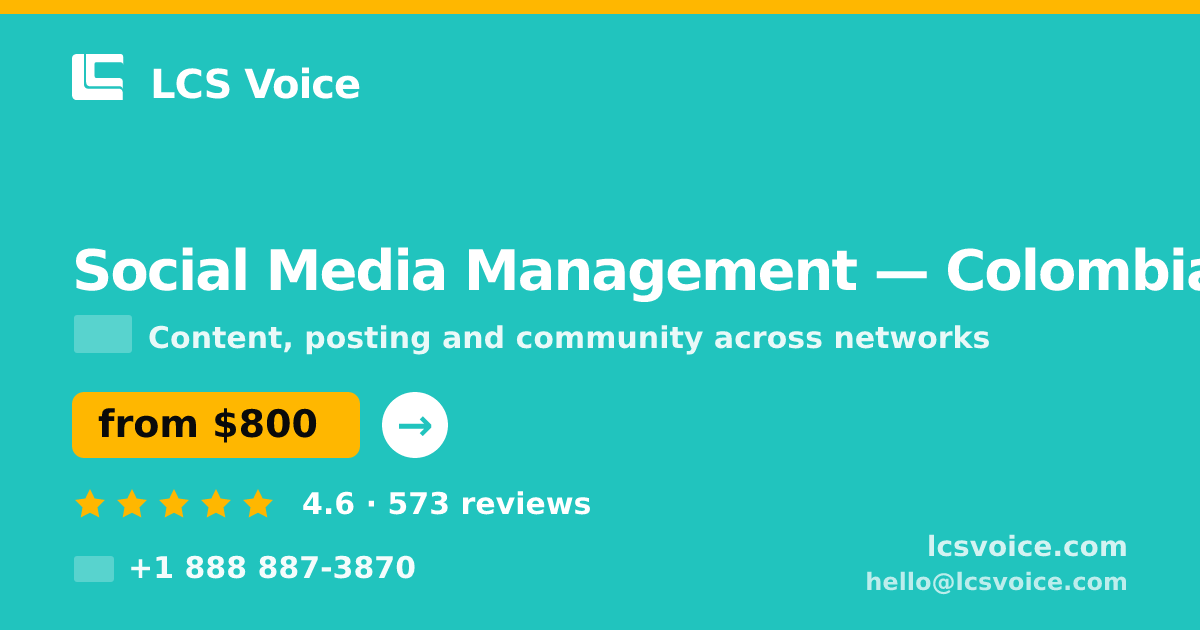 Social Media Management in Colombia — from $800/mo, rated 4.6/5 by 573 clients. LCS Voice.