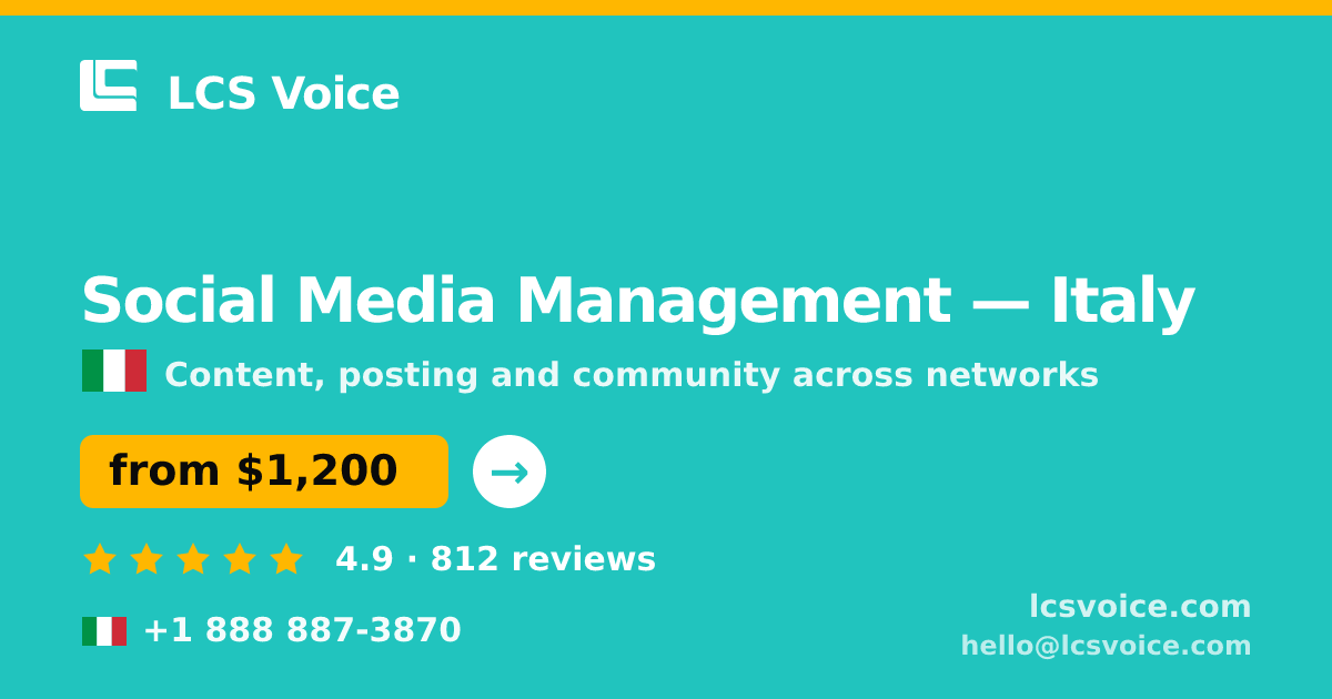 Social Media Management in Italy — from $1,200/mo, rated 4.9/5 by 812 clients. LCS Voice.