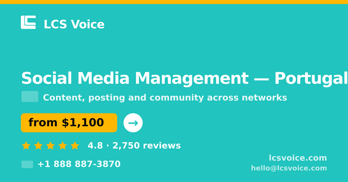 Social Media Management in Portugal — from $1,100/mo, rated 4.8/5 by 2750 clients. LCS Voice.