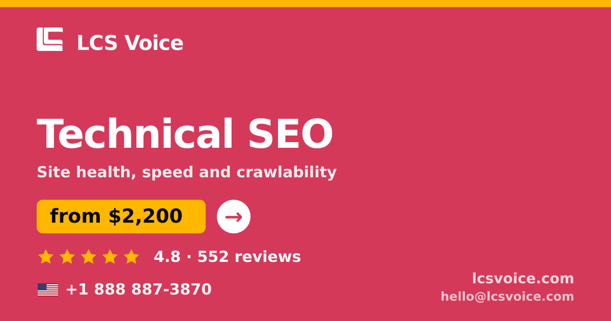 Technical SEO in the USA — from $2,200, rated 4.8/5 by 552 clients. LCS Voice.