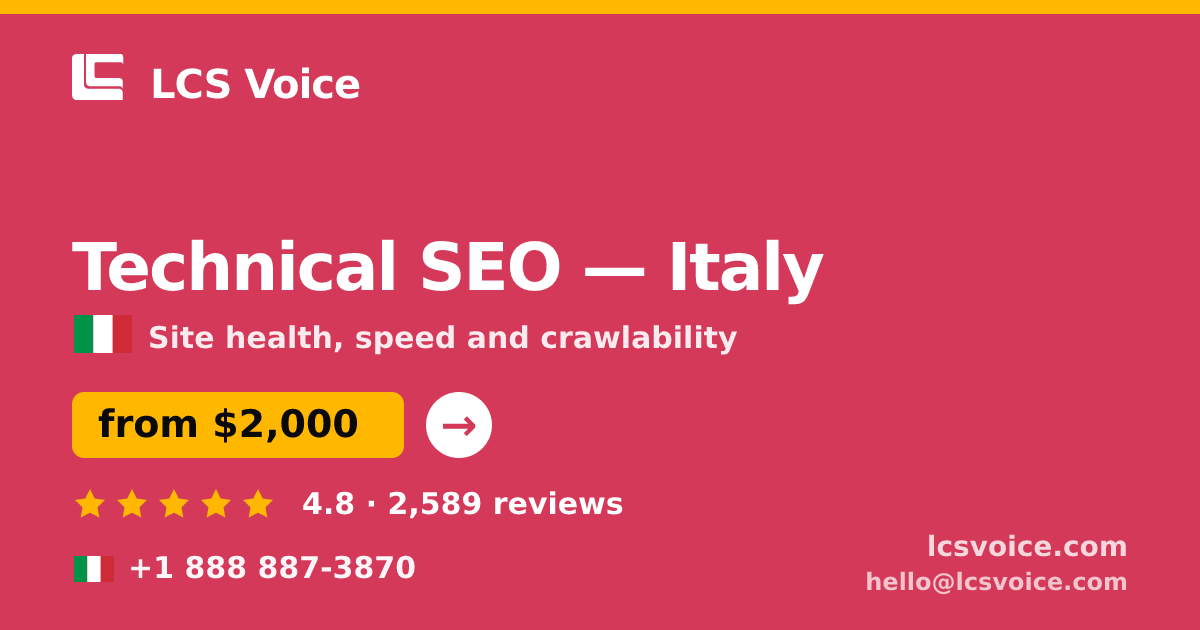 Technical SEO in Italy — from $2,000, rated 4.8/5 by 2589 clients. LCS Voice.