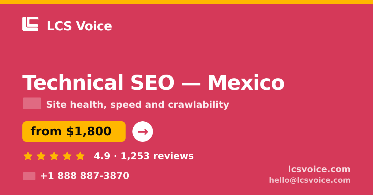 Technical SEO in Mexico — from $1,800, rated 4.9/5 by 1253 clients. LCS Voice.