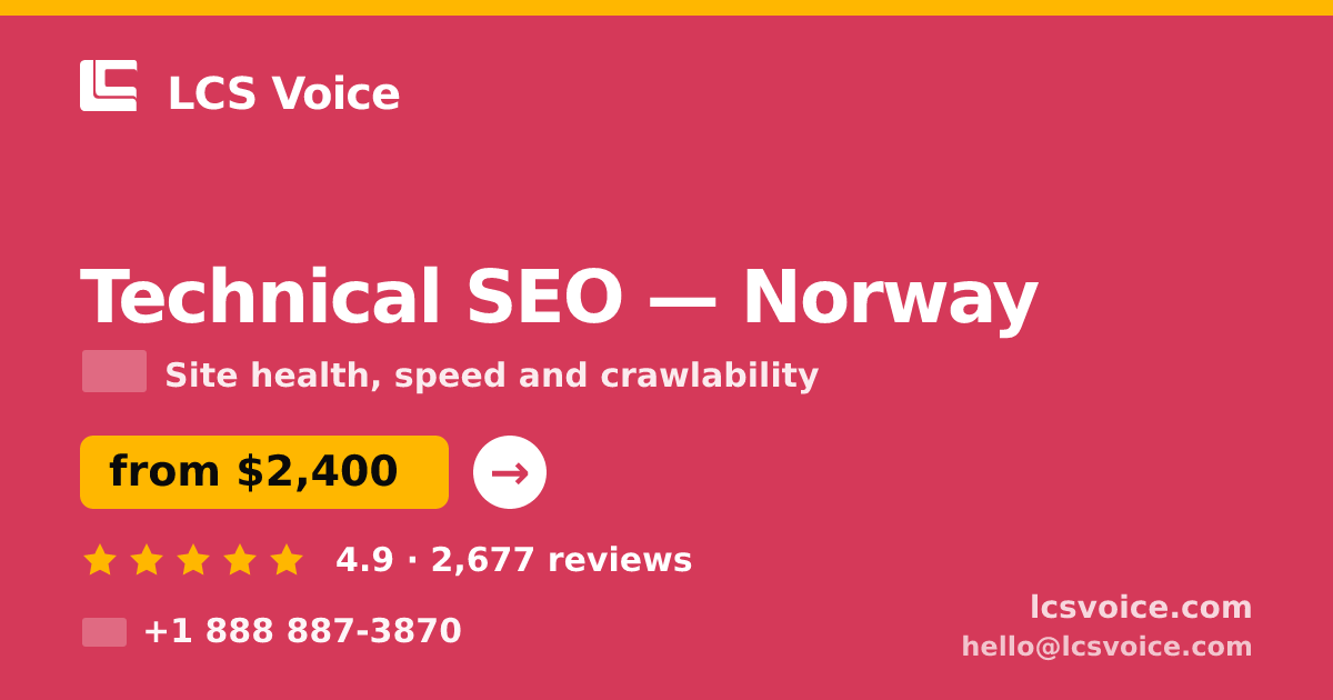 Technical SEO in Norway — from $2,400, rated 4.9/5 by 2677 clients. LCS Voice.