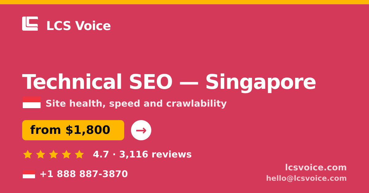 Technical SEO in Singapore — from $1,800, rated 4.7/5 by 3116 clients. LCS Voice.