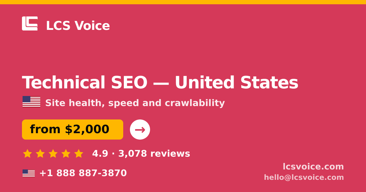 Technical SEO in United States — from $2,000, rated 4.9/5 by 3078 clients. LCS Voice.