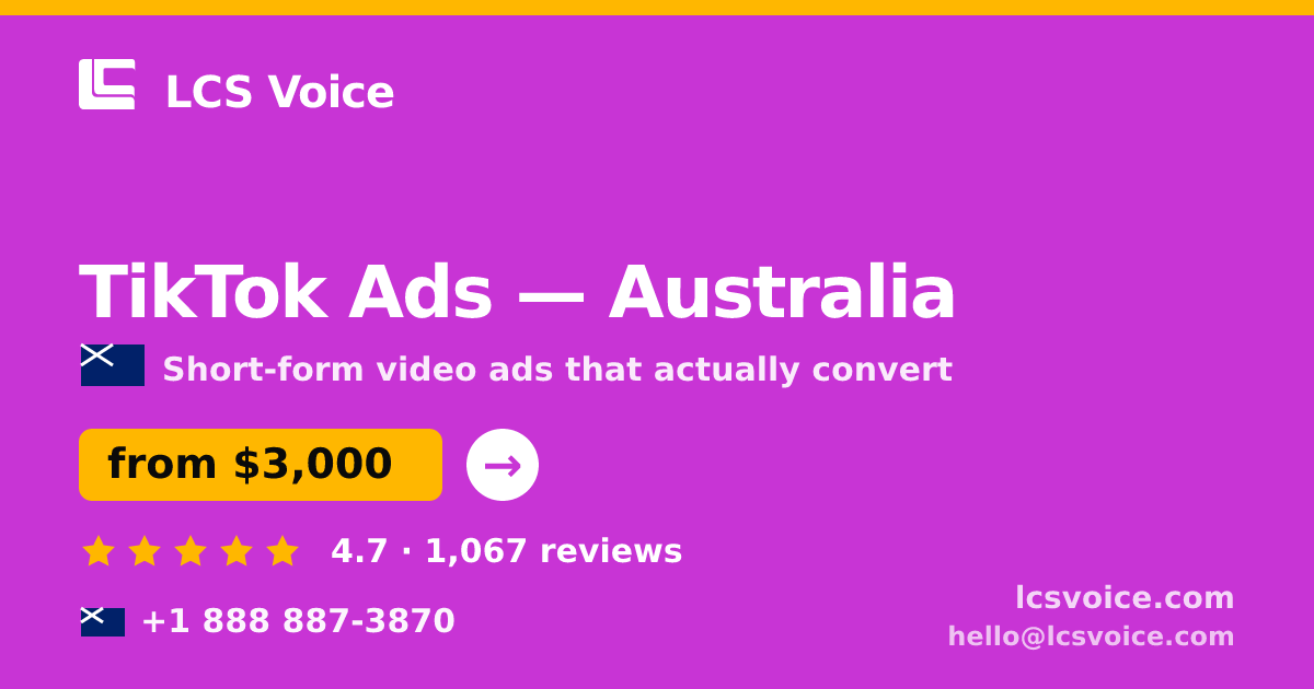 TikTok Ads in Australia — from $3,000/mo, rated 4.7/5 by 1067 clients. LCS Voice.