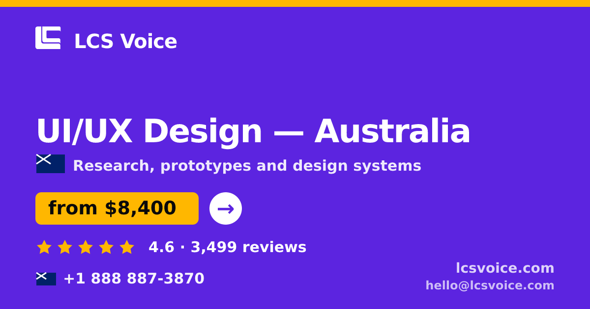 UI/UX Design in Australia — from $8,400, rated 4.6/5 by 3499 clients. LCS Voice.