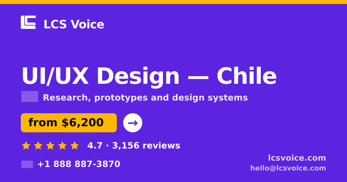UI/UX Design in Chile — from $6,200, rated 4.7/5 by 3156 clients. LCS Voice.