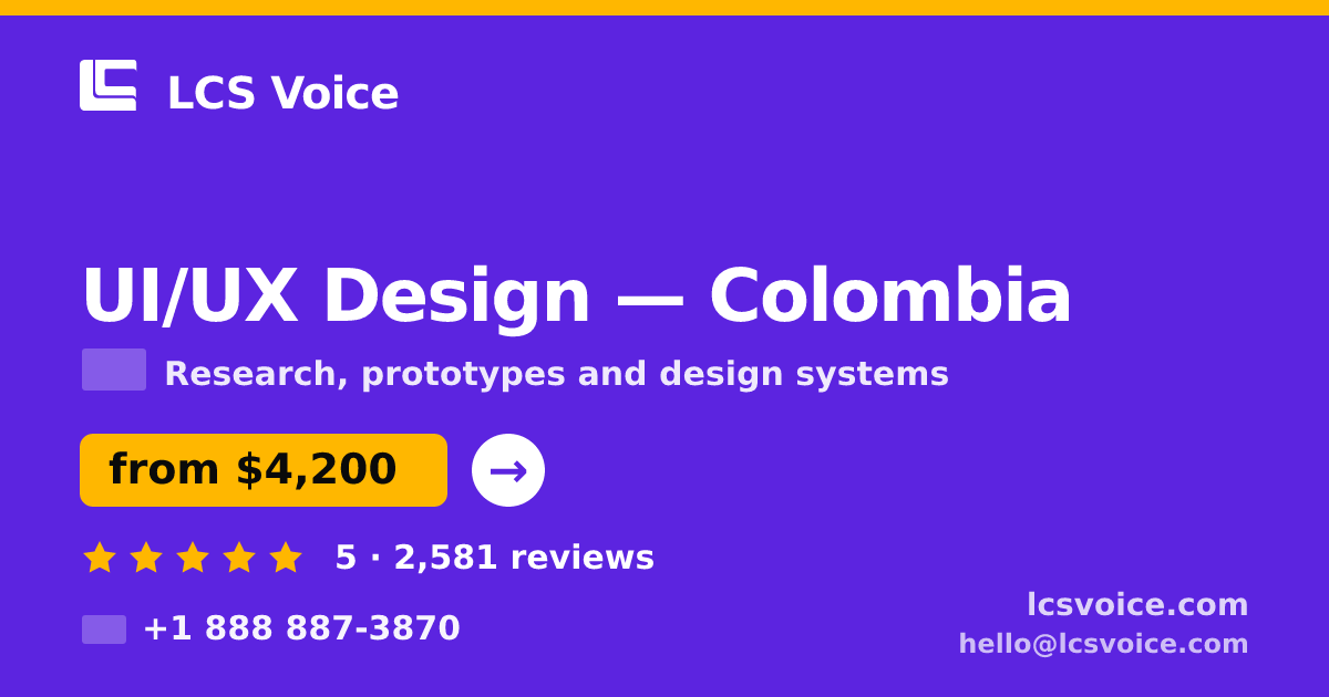 UI/UX Design in Colombia — from $4,200, rated 5/5 by 2581 clients. LCS Voice.
