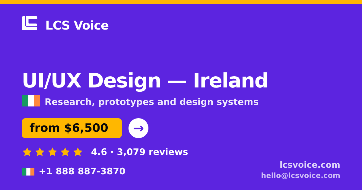 UI/UX Design in Galway — from $6,500, rated 4.5/5 by 3397 clients. LCS Voice.