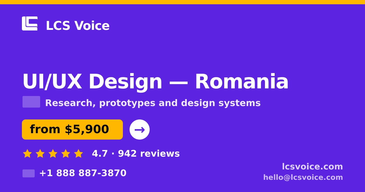 UI/UX Design in Romania — from $5,900, rated 4.7/5 by 942 clients. LCS Voice.
