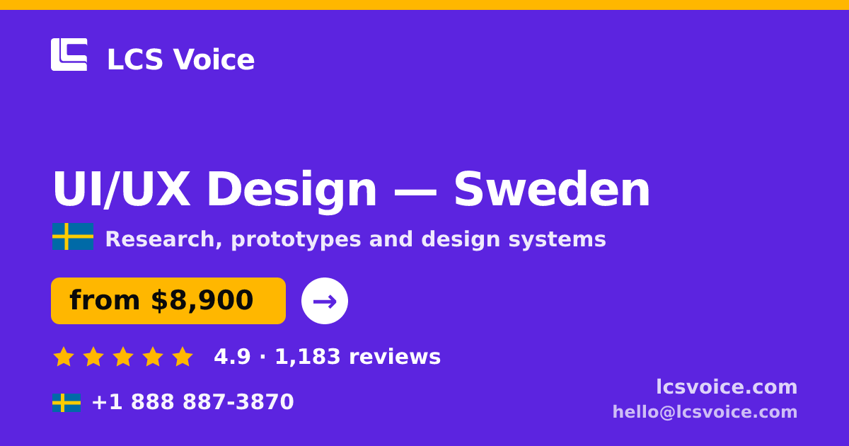 UI/UX Design in Malmö — from $7,000, rated 5/5 by 1791 clients. LCS Voice.